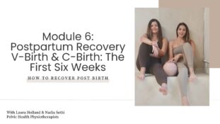 Prepare your pelvic floor for birth - Module 6
